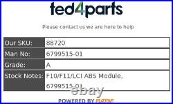 BMW 5 SERIES ABS Pump/Modulator F10/F11/LCI ABS Module 09 10 11 12 13 6799515-01